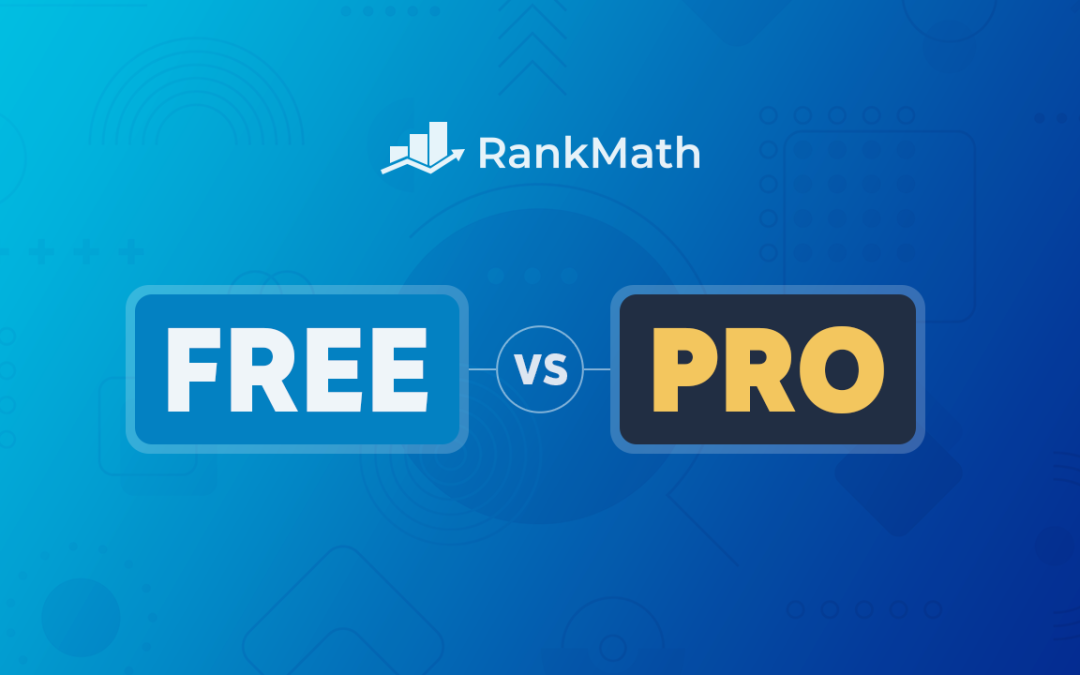 Rank Math Free vs. Pro: O Guia Definitivo para Fazer a Escolha Certa em 2025